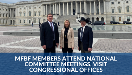 MFBF members attend national committee meetings, visit Congressional offices
