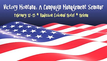 Victory Montana:  A Campaign Management Seminar