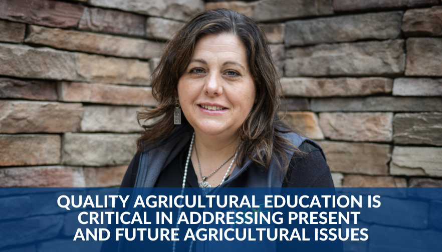 Quality Agricultural Education is Critical in Addressing Present and Future Agricultural Issues