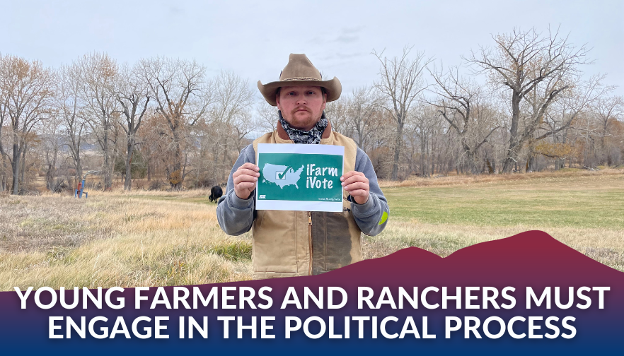 Young farmers and ranchers must engage in the political process