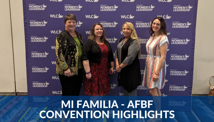 Mi Familia - AFBF Convention Highlights